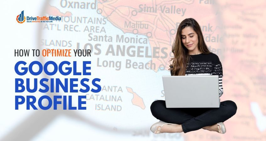 los-angeles-seo-expert-tips-on-how-to-optimize-google-business-profile