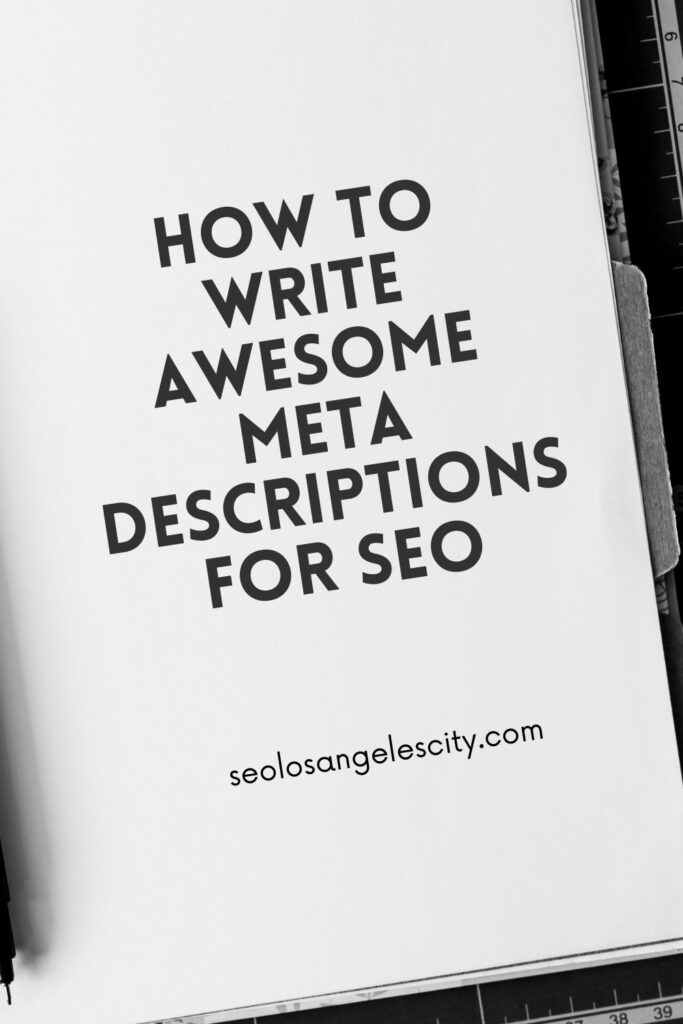 meta-descriptions-are-useful-for-your-websites-los-angeles-SEO-Pinterest-Pin