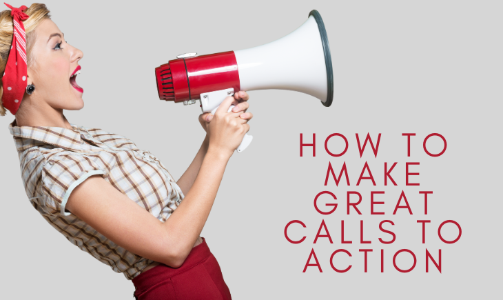 There is a woman dressed like Rosie the Riveter shouting into a megaphone. Beside her is the article title, "How to Make Great Calls to Action."