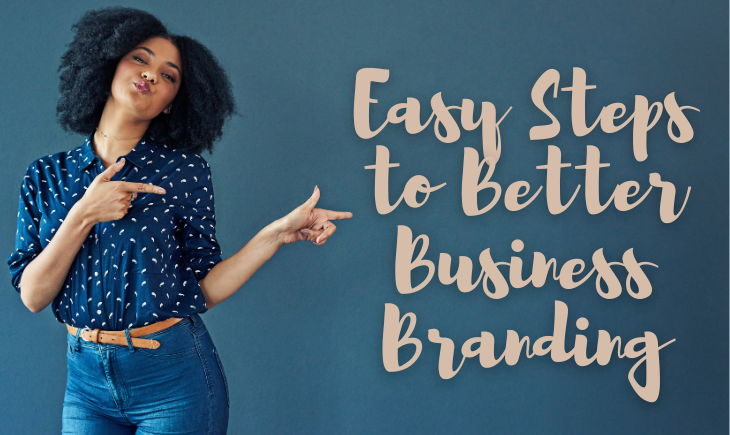 A woman in a blue blouse and jeans is making a kissy face while making finger guns to the right. To her right is the article title, "Easy Steps to Better Business Branding."