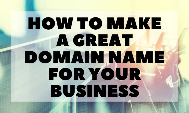 There is a picture of a meeting room. Superimposed is the title of the article, "How to Make a Great Domain Name for Your Business."