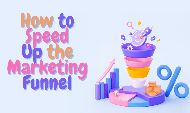 There is a colorful graphic about a marketing funnel. Beside it is the article title, "How to Speed Up the Marketing Funnel."